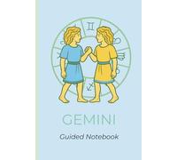 Celestial Spirit: Gemini Guided Journal: 6x9 Notebook Daily Planner with Zodiac Traits, Self Reflection Prompts & Coloring Page | Astrology Gift for ... Weekly Planner, Manifestation & Goal Setting