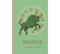 Celestial Spirit: Taurus Guided Journal: 6x9 Hardcover Notebook with Zodiac Traits, Self Reflection Prompts & Coloring Page | Astrology Gift for ... Weekly Planner, Manifestation & Goal Setting