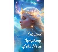 Celestial Symphony of the Mind
