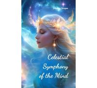 Celestial Symphony of the Mind