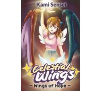 Celestial Wings: Wings of Hope