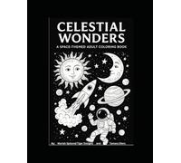 Celestial Wonders: A Space-Themed Adult Coloring Book