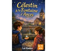 Célestin et la fontaine d'Ancey
