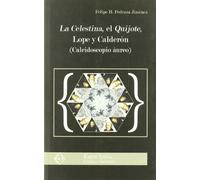 CELESTINA,EL QUIJOTE,LOPE Y CALDERON (SIN COLECCION)