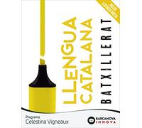 CELESTINA VIGNEAUX. BATXILLERAT. LLENGUA CATALANA ANAYA