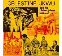 Celestine Ukwu - No Condition Is Permanent [Vinilo]