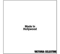 Celestine, Victoria - Made in Hollywood