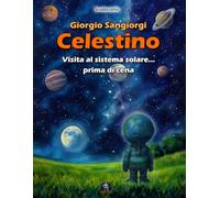 Celestino: Vista al Sistema Solare... prima di cena