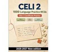 CELI 2 : 1000 Language Practice MCQs: Italian vocabulary for family, housing, food, travel and work, plus spelling revision and explained answers for focused exam preparation