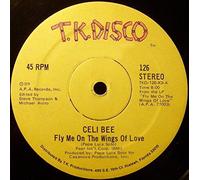 Celi Bee - Fly Me On The Wings Of Love / For The Love Of My Man