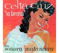Celia Cruz - Su Favorita
