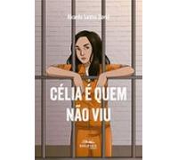 Célia É Quem Não Viu (ebook)