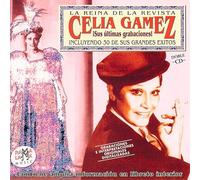 Celia Gamez - Sus Ultimas Grabaciones