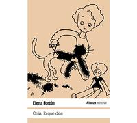 Celia, lo que dice (El libro de bolsillo - Literatura)
