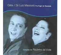 Celia & Mazziotti, Ze Luiz - Pra Fugir Da Saudade