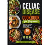 Celiac Disease Cookbook for Beginners