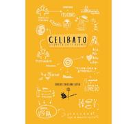Celibato: Disfruta de tu regalo