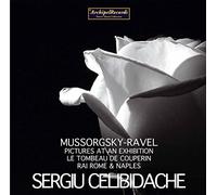 Celibidache, Sergiu - Mussogorsky: Pictures At An Exhibition - Ravel: Le Tombeau De Couperin