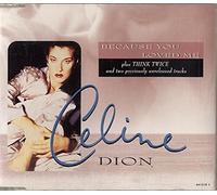 CELINE DION - Because You Loved Me 2] [UK Anglais]