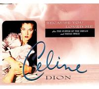 Céline Dion - Because You Loved Me(4titres)
