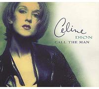 Céline Dion - Call the Man