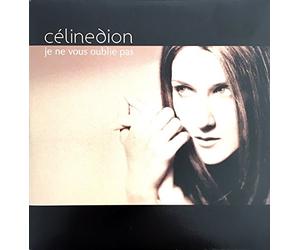Céline Dion - Je Ne Vous Oublie Pas