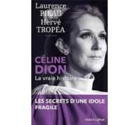 Céline Dion - La Vraie Histoire (ebook)