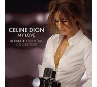 Celine Dion - My Love: Ultimate Essential Collection