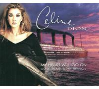 Celine Dion - (Titanic) My Heart Will Go On (Near, far, wherever you are) Exclusive CD-Single [erfolgreichster Film Song aller Zeiten]