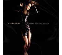 Celine Dion - Treat Her Like a Lady