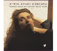 Céline Dion - Where Does My Heart Beat Now