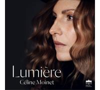 Céline Moinet Céline Moinet: Lumière (CD) Album Digipak