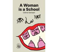 Celine Semaan A Woman is a School (Tapa blanda) (Importación USA)
