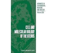 [(Cell and Molecular Biology of the Uterus)] [Edited by W. Leavitt] published on (December, 2012)