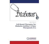Cell-Based Therapies for Diabetes mellitus: A New Therapeutic Era