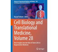 Cell Biology and Translational Medicine, Volume 28: New Insights into the Role of Stem Cells in Regenerative Medicine (Advances in Experimental Medicine and Biology, 1503)