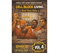 Cell Block Living: Real Ones Only (Doing Time Word Search Series)