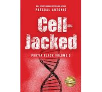 Cell-Jacked: PORTIA BLACK VOLUME 2