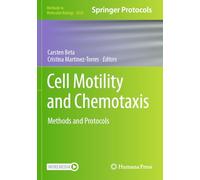 Cell Motility and Chemotaxis: Methods and Protocols: 2828 (Methods in Molecular Biology)
