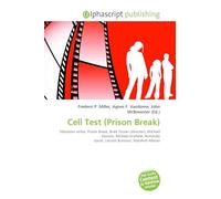 Cell Test (Prison Break): Television series, Prison Break, Brad Turner (director), Michael Pavone, Michael Scofield, Fernando Sucre, Lincoln Burrows, Marshall Allman