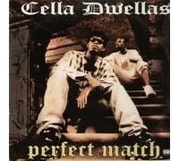 Cella Dwellas - Perfect Match(5remix)