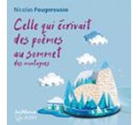 Celle Qui Écrivait Des Poèmes Au Sommet Des Montagnes