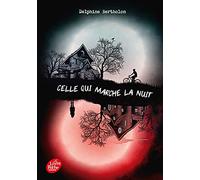 Celle qui marche la nuit