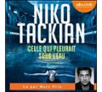 Celle Qui Pleurait Sous Leau (audiolibro)