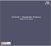 Cello 8 – Ode À la Nuit (Transcripciones para octeto de violonchelos) – Harmonia Mundi