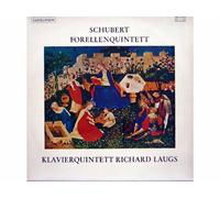 Cello - Jürgen Wolf, Contrabass - Wolfgang Nestle, Piano - Richard Laugs, Viola - Jürgen Kußmaul, Violin - Rainer Kußmaul - Schubert: Klavierquintett Richard Laugs - Forellenquintett [Vinyl LP record] [Schallplatte]
