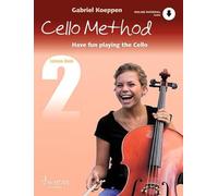 Cello Method: Lesson Book 2: Have fun playing the Cello. Buch 2. Violoncello. Lehrbuch.