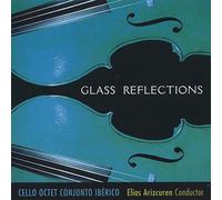 Arizcuren - Philip Glass: Cello Octet Reflections