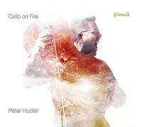 Cello on Fire. Œuvres pour violoncelle seul. Hudler.