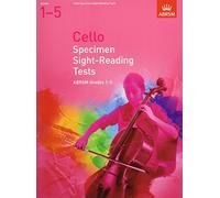Cello Specimen Sight-Reading Tests, ABRSM Grades 1-5: from 2012 (ABRSM Sight-reading)